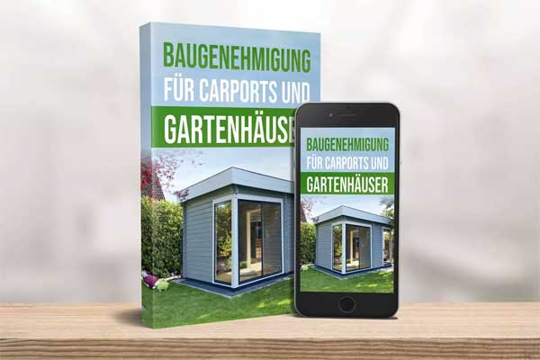 E-Book Ratgeber Baugenehmigung Carports und Gartenhäuser